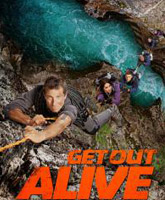 Get Out Alive with Bear Grylls /  